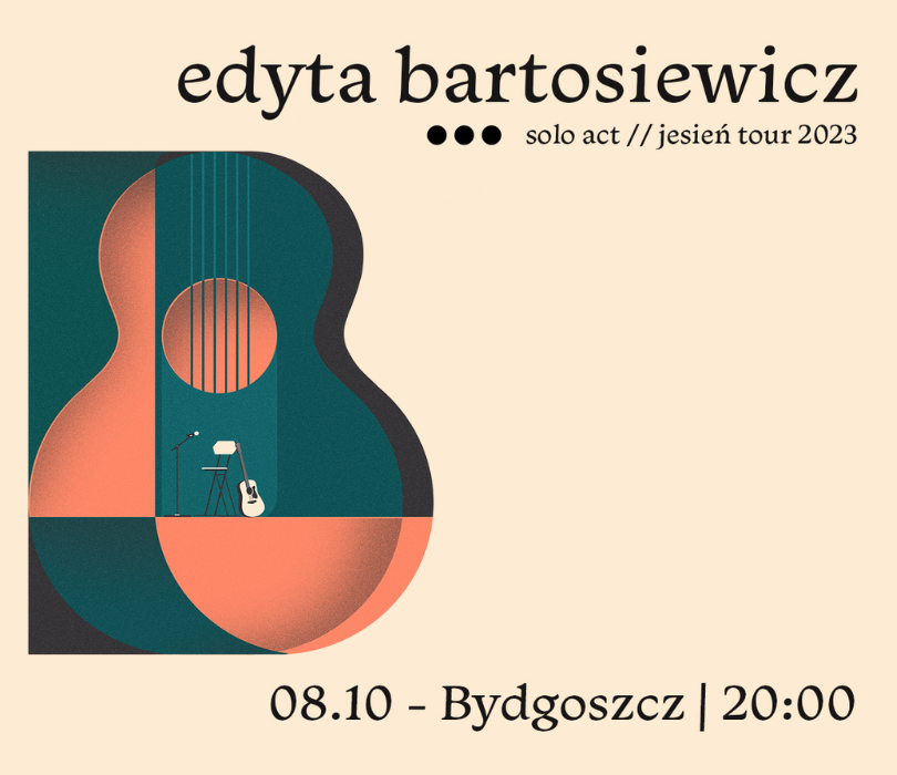 Edyta Bartosiewicz - solo act | Bydgoszcz