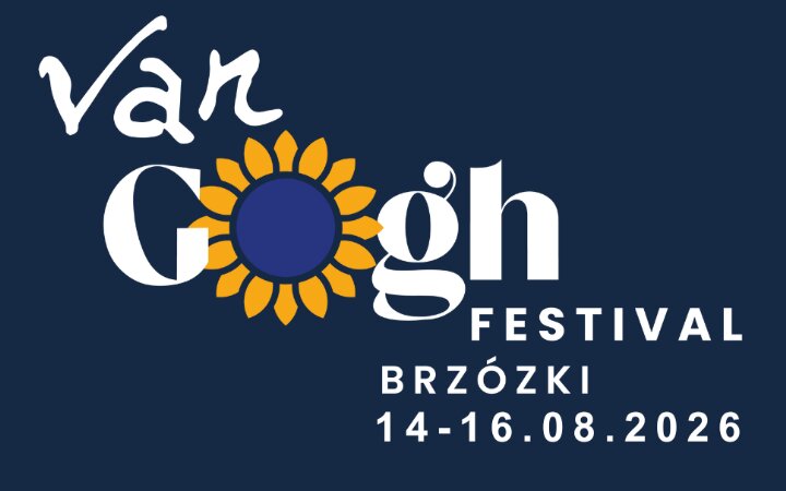 STREFA WYSTAWCÓW - SZTUKA - VAN GOGH FESTIVAL