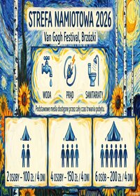 STREFA NAMIOTOWA - VAN GOGH FESTIVAL