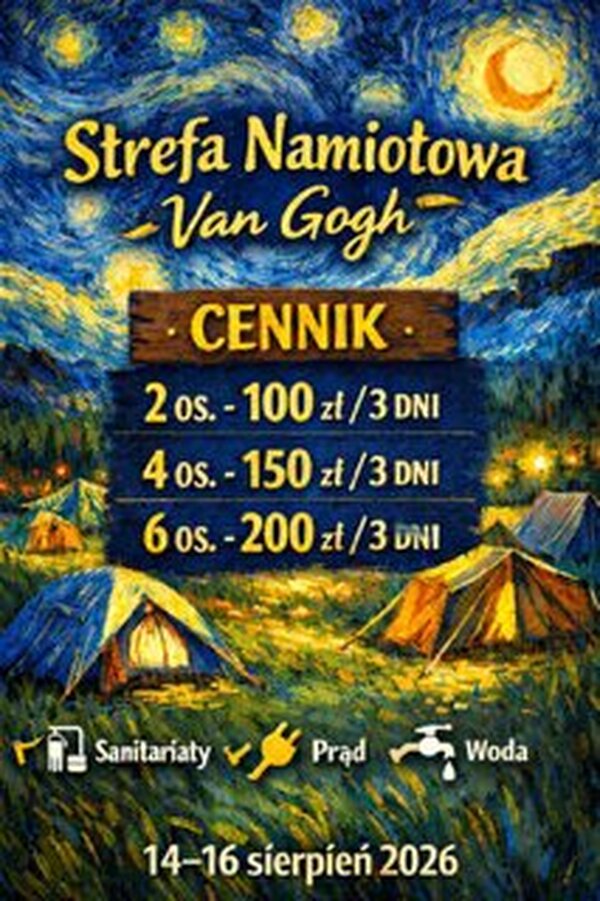 STREFA NAMIOTOWA - VAN GOGH FESTIVAL