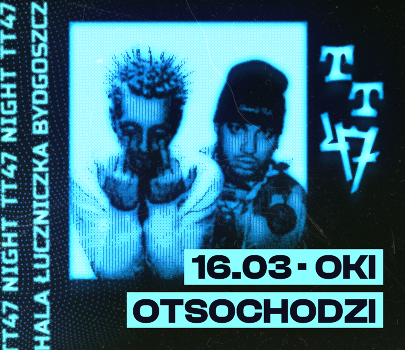 OKI & OTSOCHODZI | Bydgoszcz | 16.03.2025