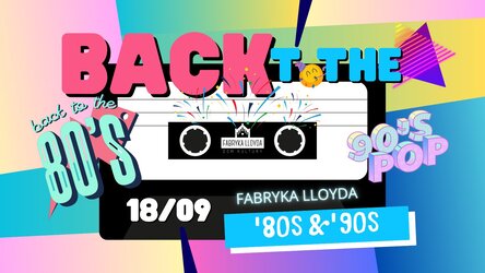 BACK TO THE 80'S & 90'S - ZAKOŃCZENIE LATA 